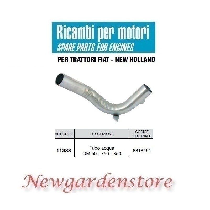 Tuyau d'eau 11388 tracteur FIAT NEW HOLLAND OM 50 750 850 compatible 8818461