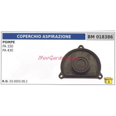 Couvercle d'aspiration UNIVERSEL pompe Bertolini PA 330 430 018386 | NewgardenAgri.com