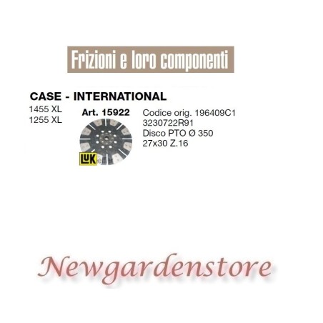 Disque d'embrayage 15922 tracteur CASE INTERNATIONAL 1455 1255 XL 350mm 27x30 | NewgardenAgri.com