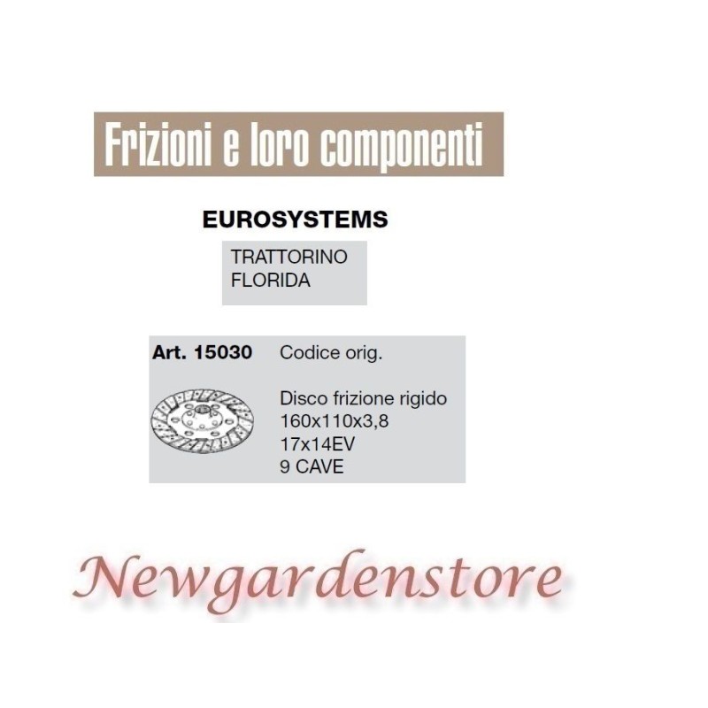 Disco frizione compatibile trattorino florida EUROSYSTEMS 15030 9 cave 17x14EV