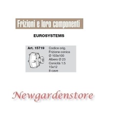 Frizione conica albero 23 15x12 8cave compatibile EUROSYSTEMS 15719 | NewgardenAgri.com