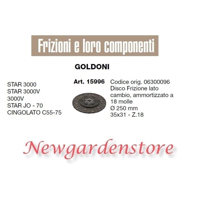 Disque d'embrayage 15996 tracteur GOLDONI STAR 3000 CINGOLATO C55 75 35x31 Z18 250mm